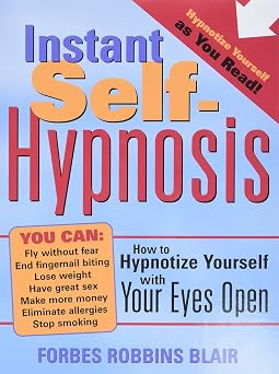 Instant Self-Hypnosis Rewire Your Mind with Eyes-Open Hypnosis