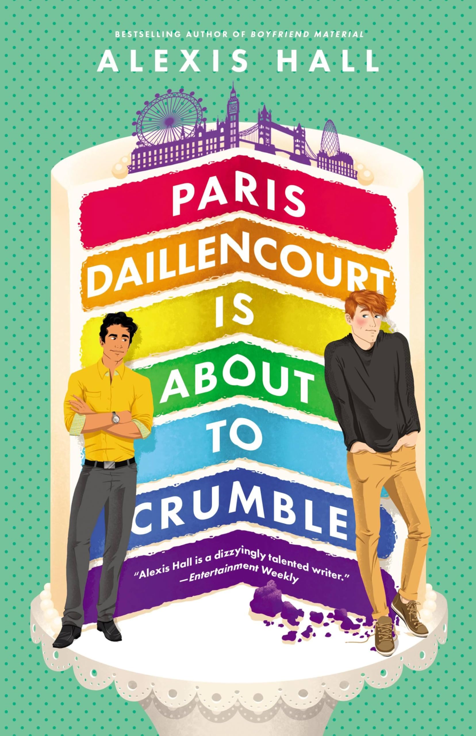 Paris Daillencourt Is About to Crumble (Winner Bakes All Book 2)