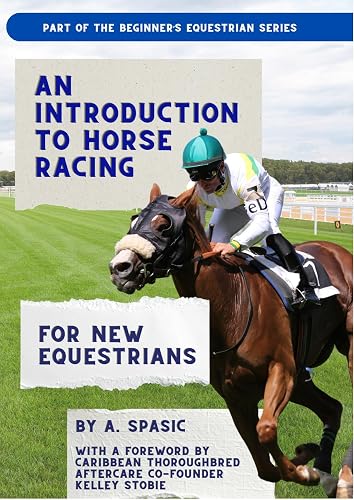 An Introduction to Horse Racing for New Equestrians: Understanding the
