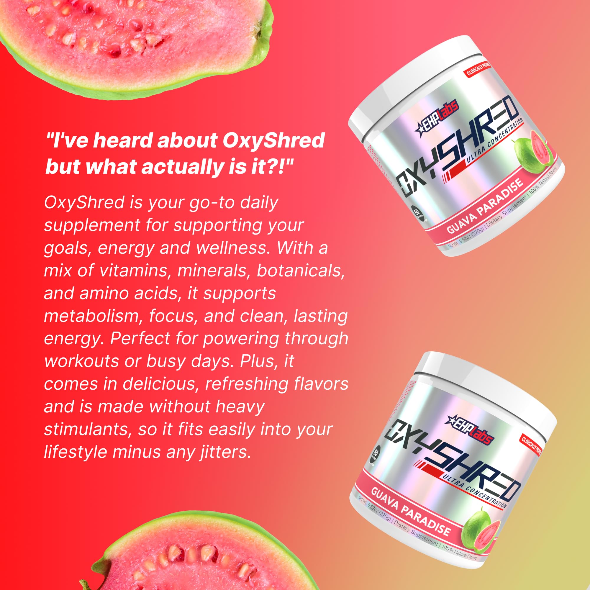 EHP Labs OxyShred Pre Workout Powder & Shredding Supplement - Preworkout Powder with L Glutamine & Acetyl L Carnitine, Energy Boost Drink - Guava Paradise, 60 Servings — Amazon image 6
