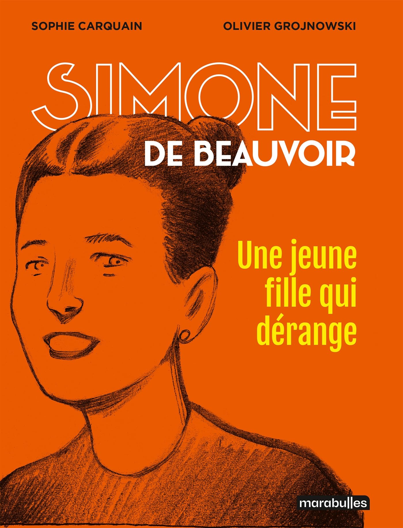 Simone de Beauvoir, une jeune fille qui dérange - Sophie Carquain - Marabulles - Poche - Bande dessinée