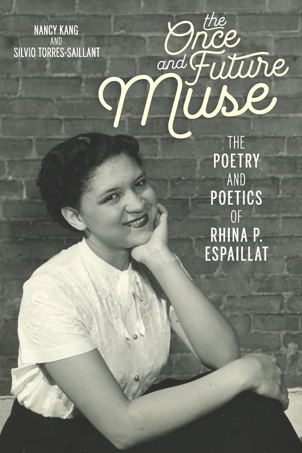 The Once and Future Muse: The Poetry and Poetics of Rhina P. Espaillat (Latinx and Latin American Profiles)      Kindle Edition