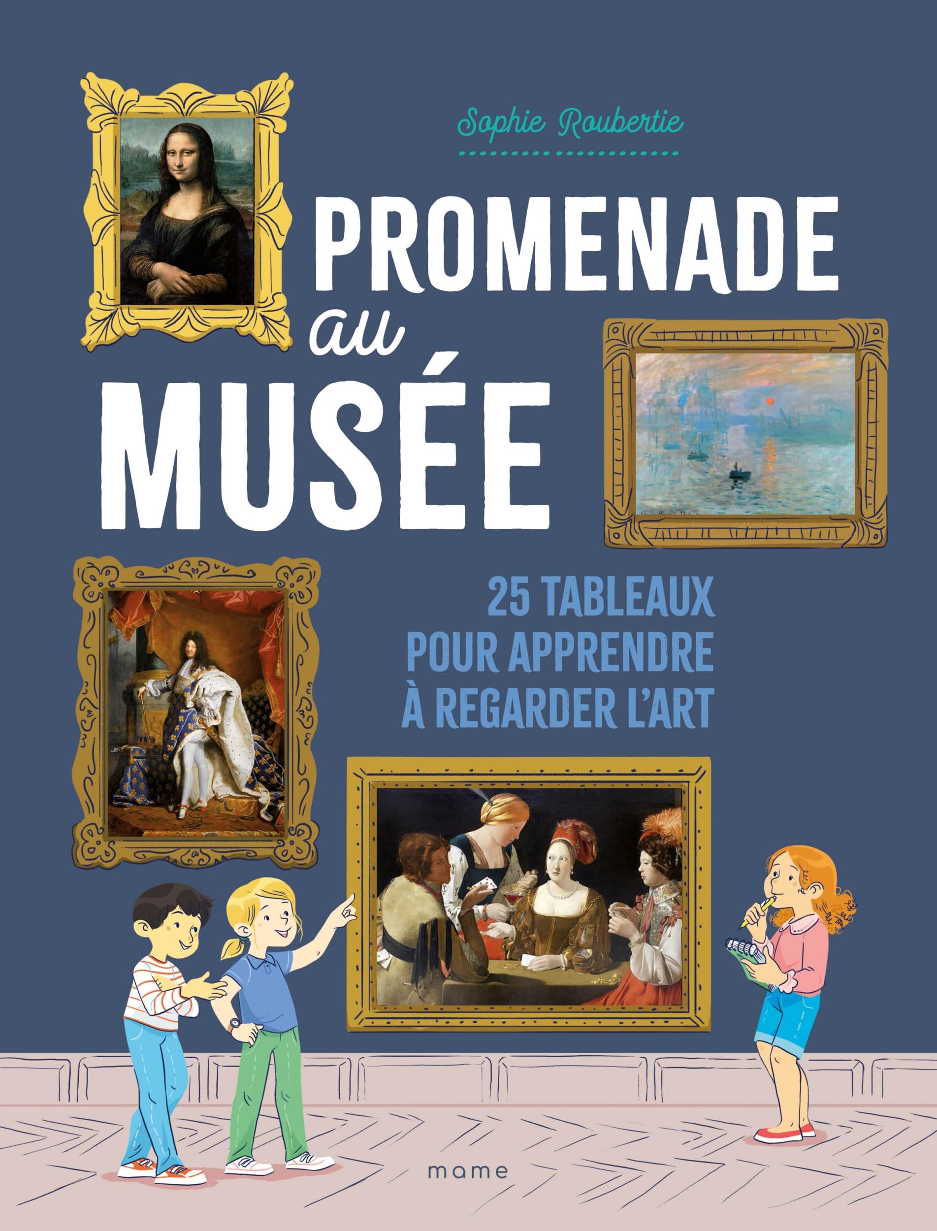 Promenade au musée – 25 tableaux pour apprendre à regarder l’art