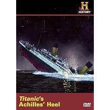 Titanic's Achilles Heel Dvd
