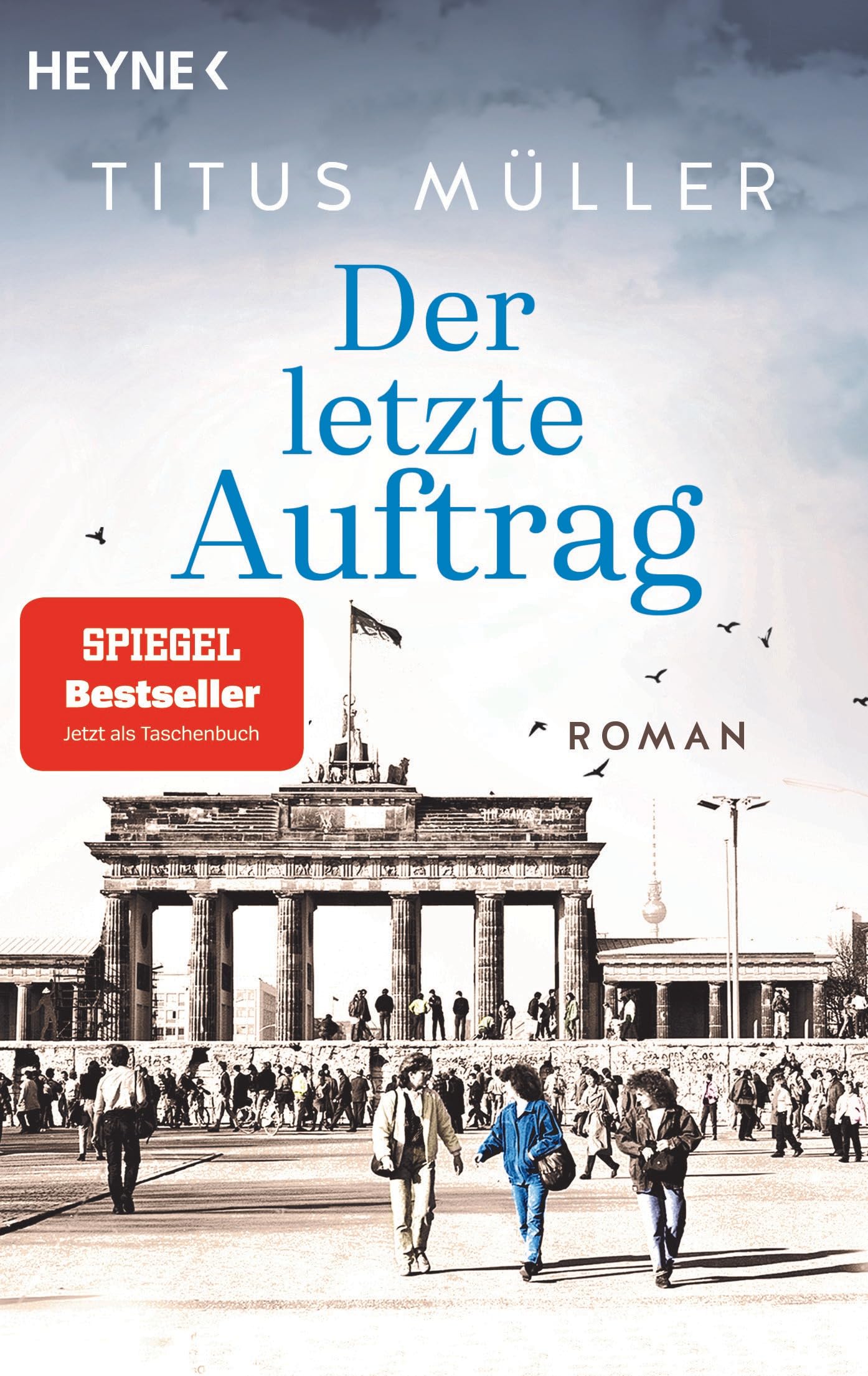 Heyne Verlag Der Letzte Auftrag: Roman (Die Spionin-Reihe, Band 3)