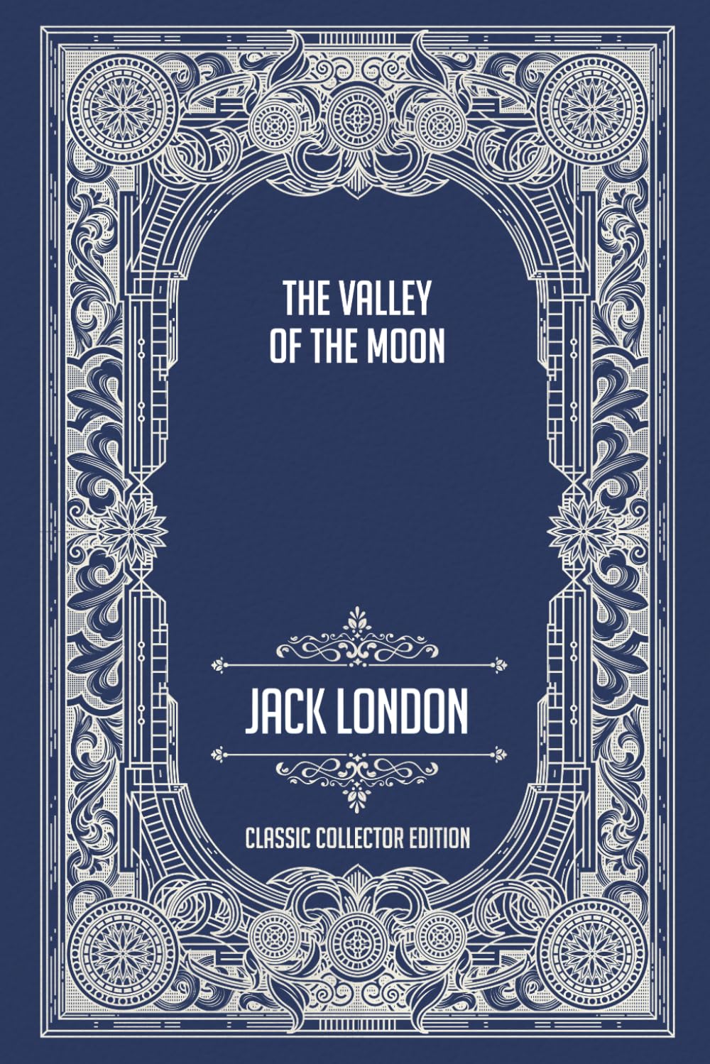 The Valley of the Moon - Classic Collector Edition (Annotated)