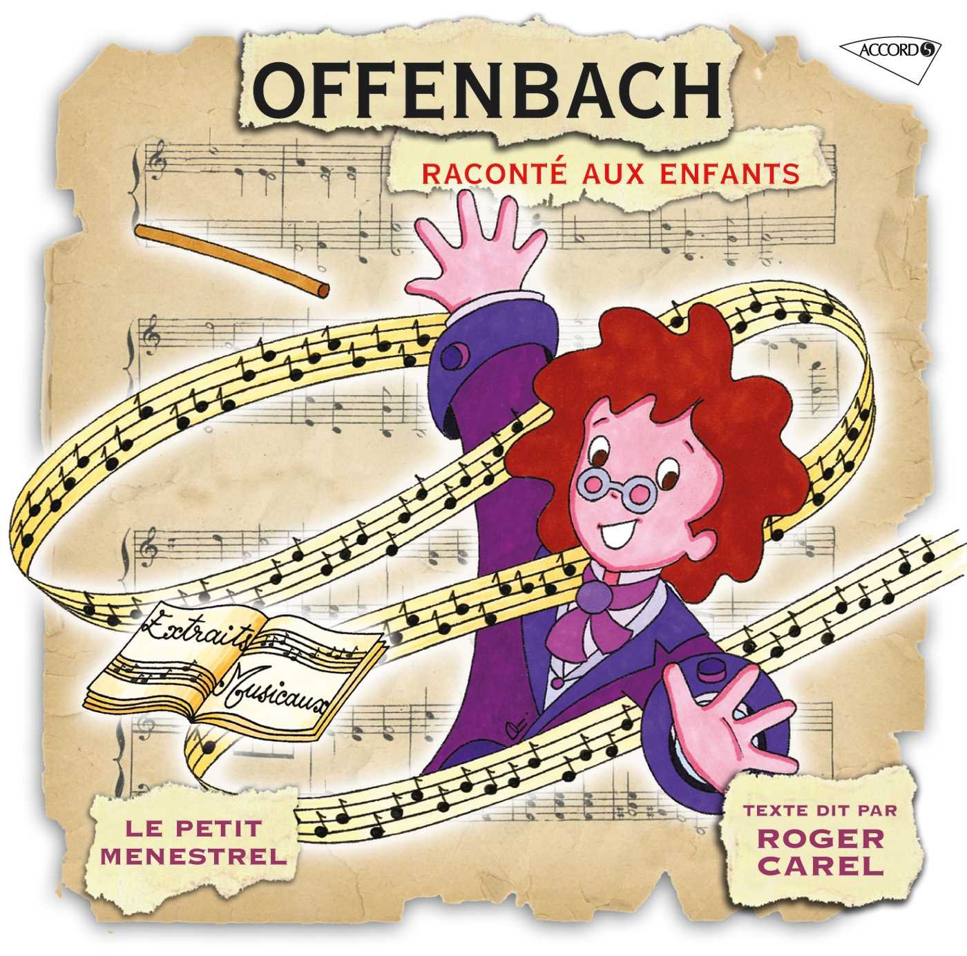 Offenbach: Raconte Aux Enfants [Audio CD] Carel, Roger; Offenbach and Alain Lombard