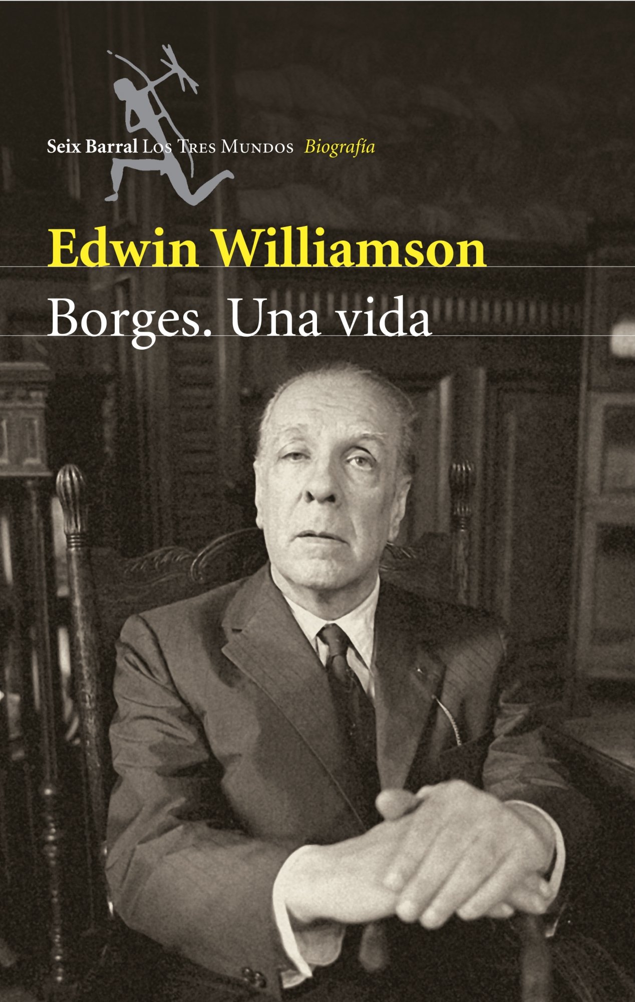 Borges. Una vida