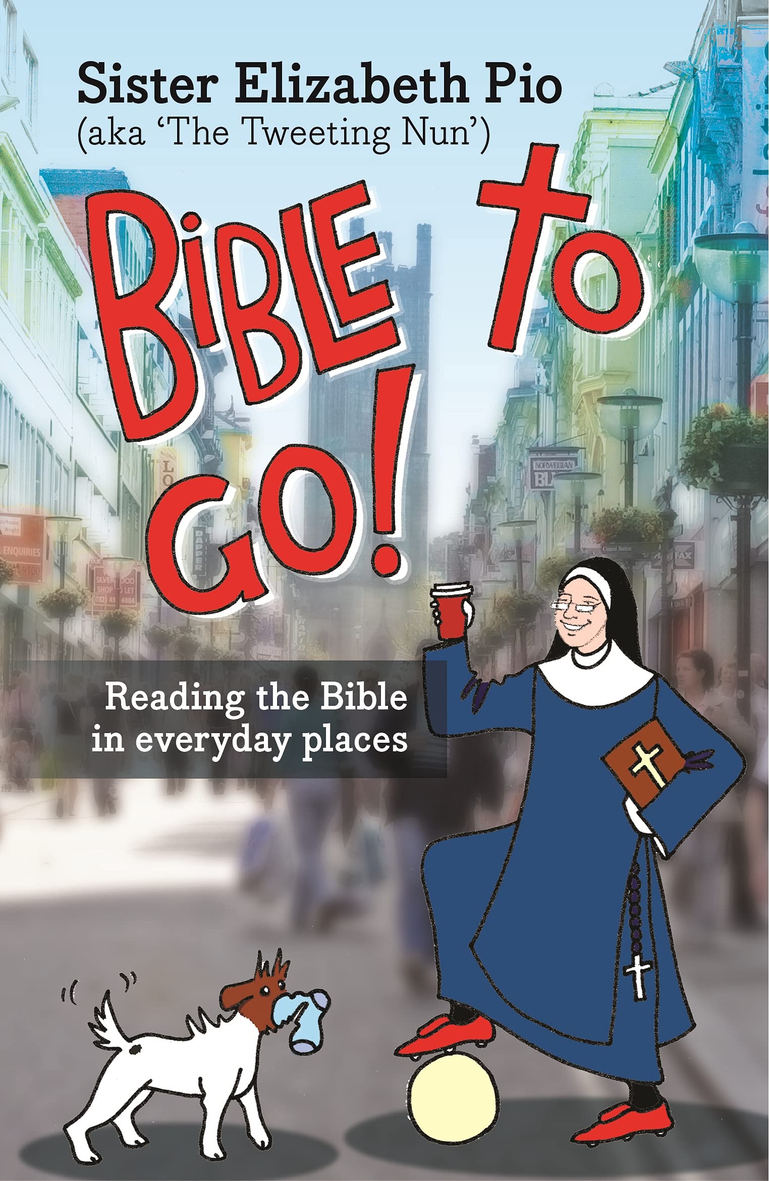 Bible to Go! – Reading The Bible In Everyday Places Pio Paperback SPCK