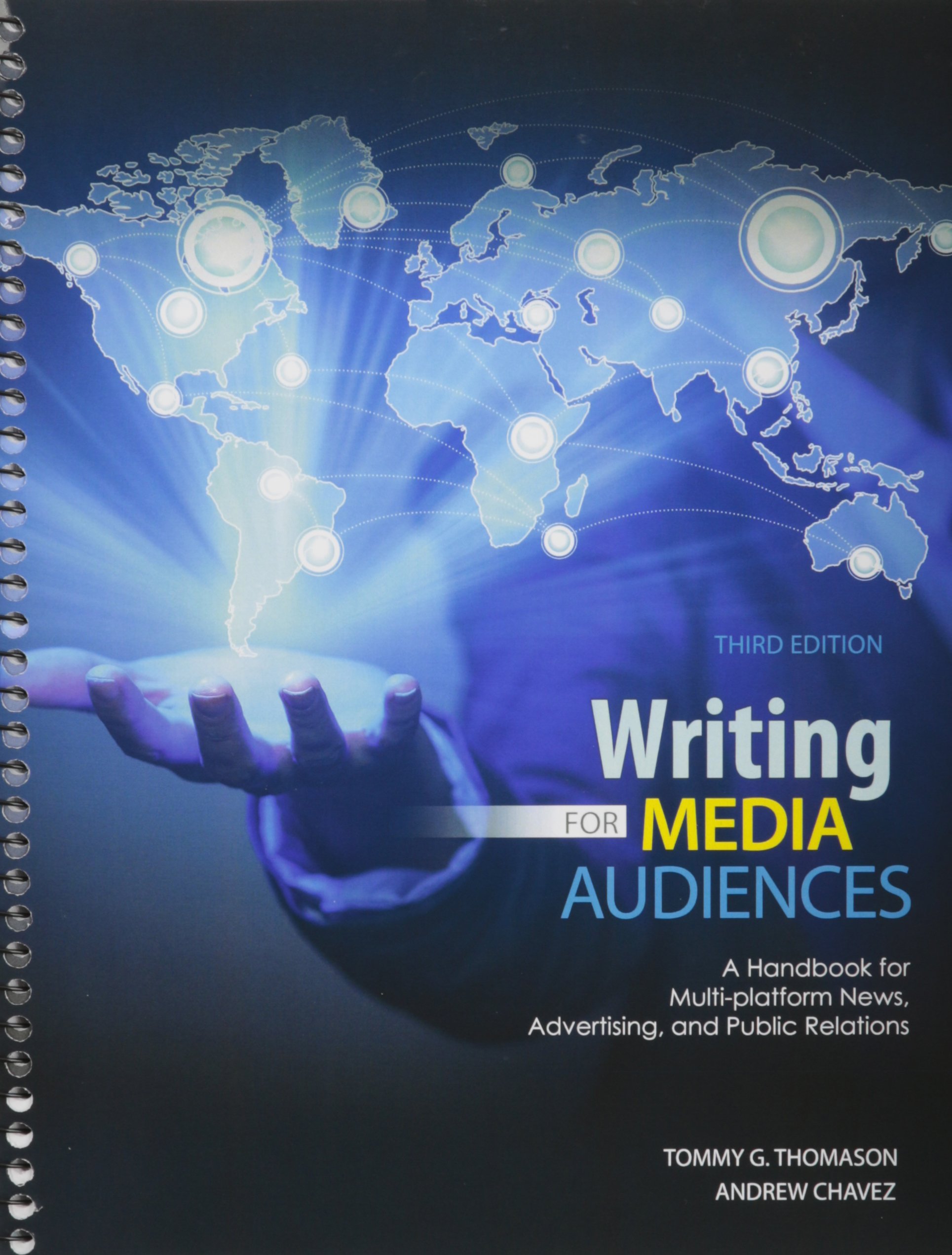 Writing for Media Audiences: A Handbook for Multi-platform News, Advertising, and Public Relations
