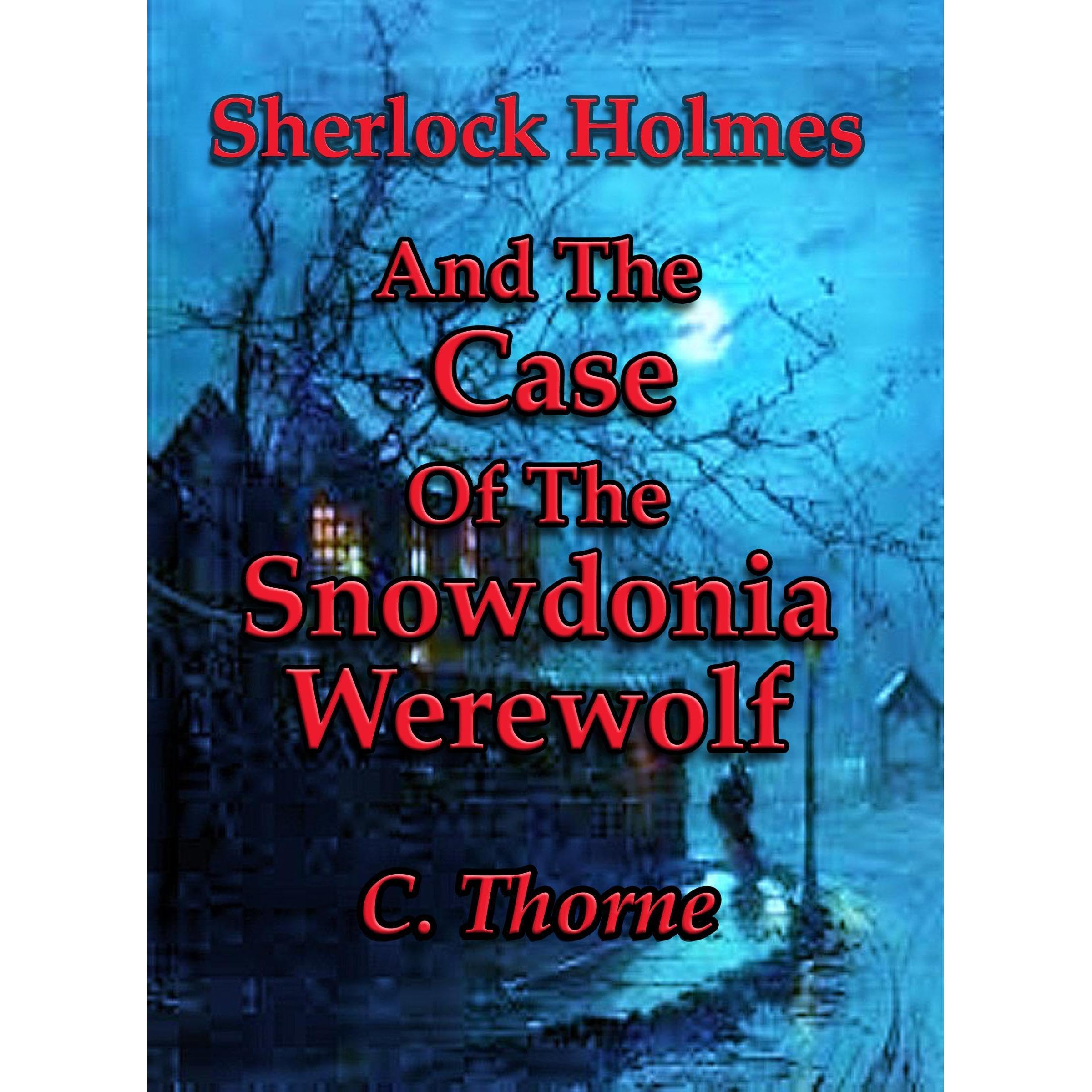 The Case of the Snowdonia Werewolf