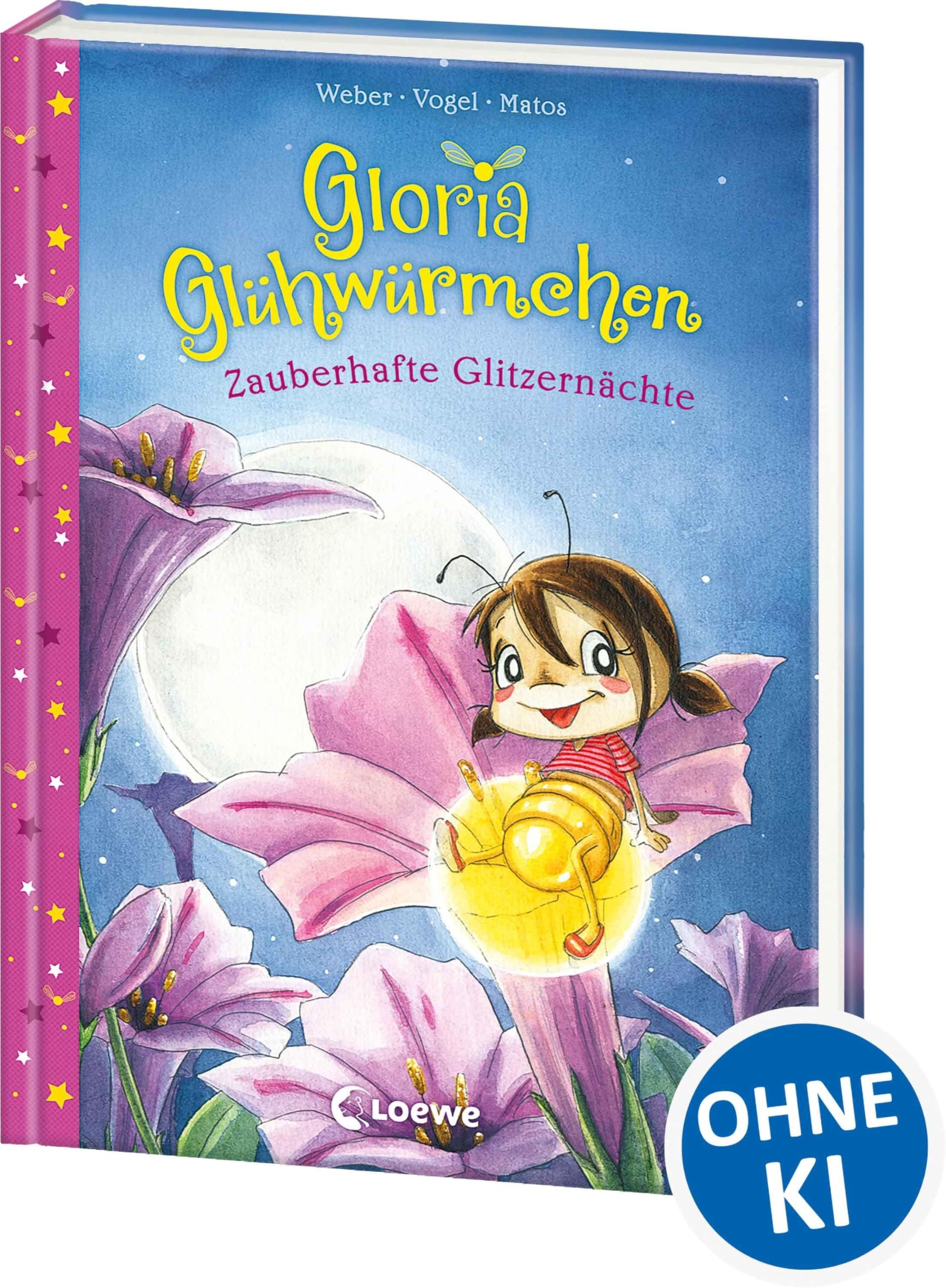 Gloria Glühwürmchen (Band 3) - Zauberhafte Glitzernächte: Vorlesegeschichten für funkelnde Träume - Liebevolle Gute-Nacht-Geschichten zum Kuscheln und Einschlafen - Ab 5 Jahren