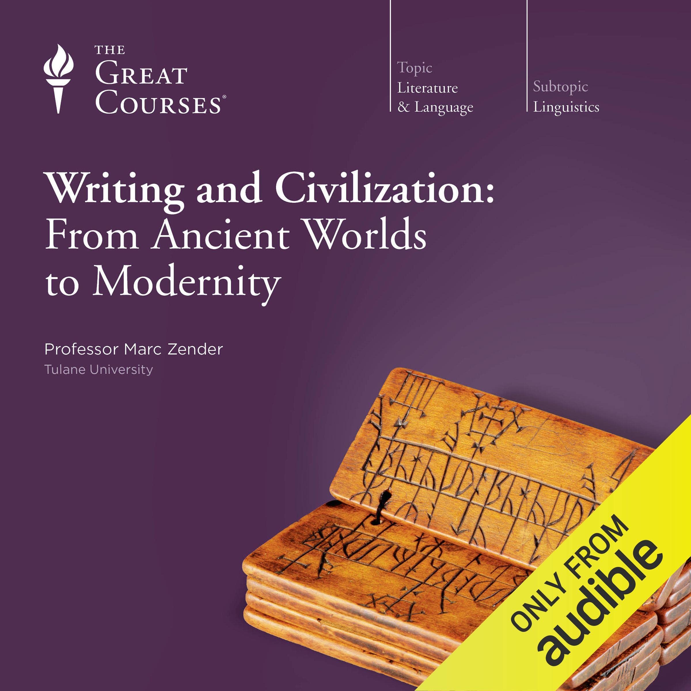 Cover art for Writing and Civilization: From Ancient Worlds to Modernity