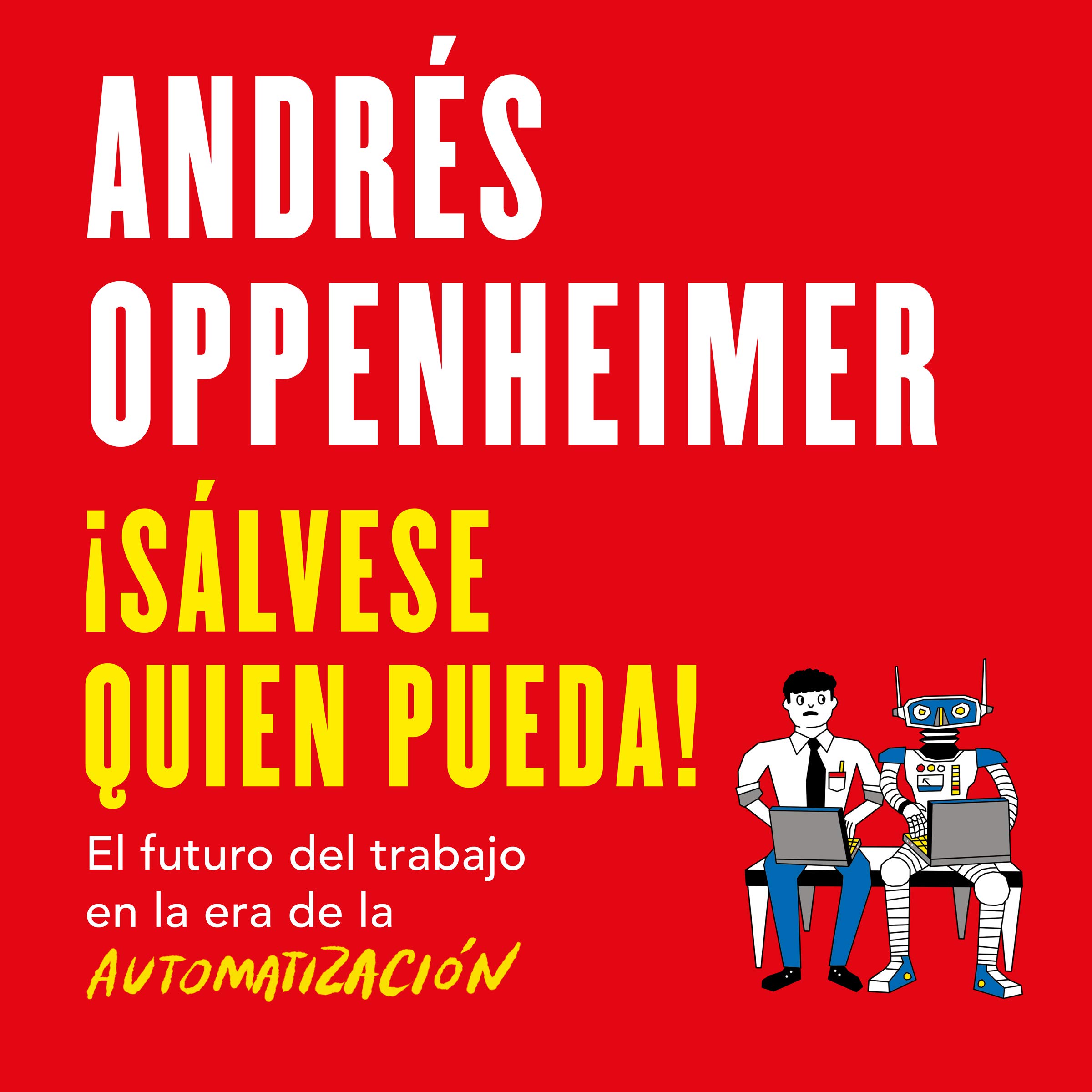 Cover art for ¡Sálvese quien pueda! [Every Man for Himself!]