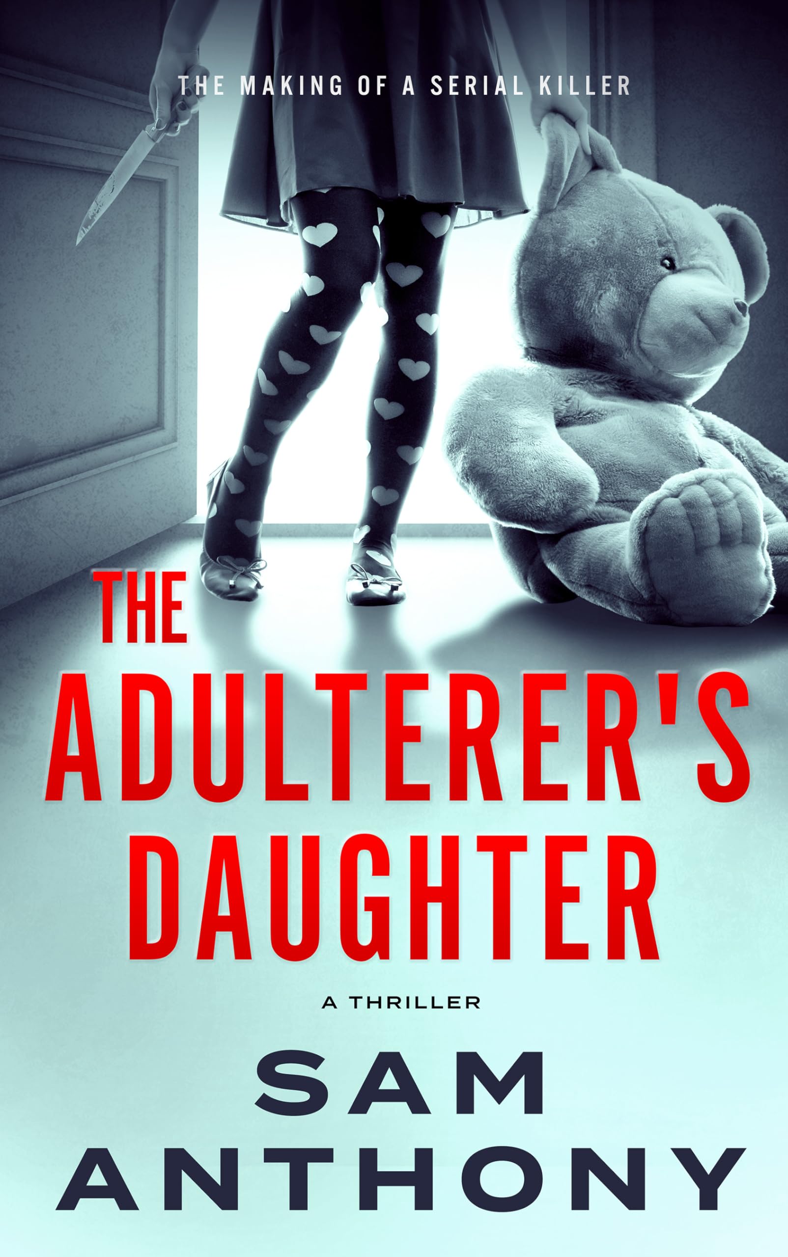 The Adulterer's Daughter: A Novel