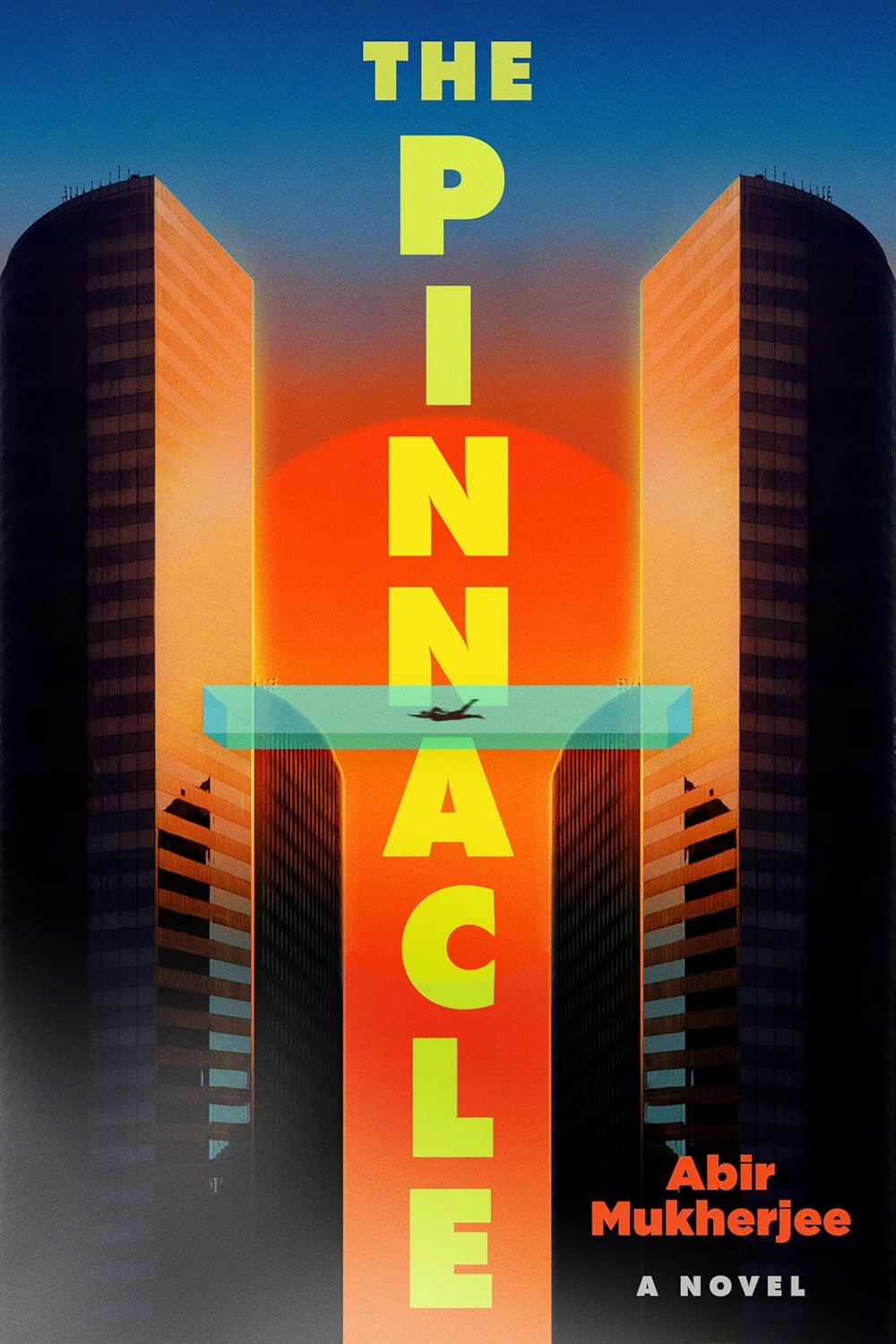 The Pinnacle: A Novel      Hardcover – June 16, 2026