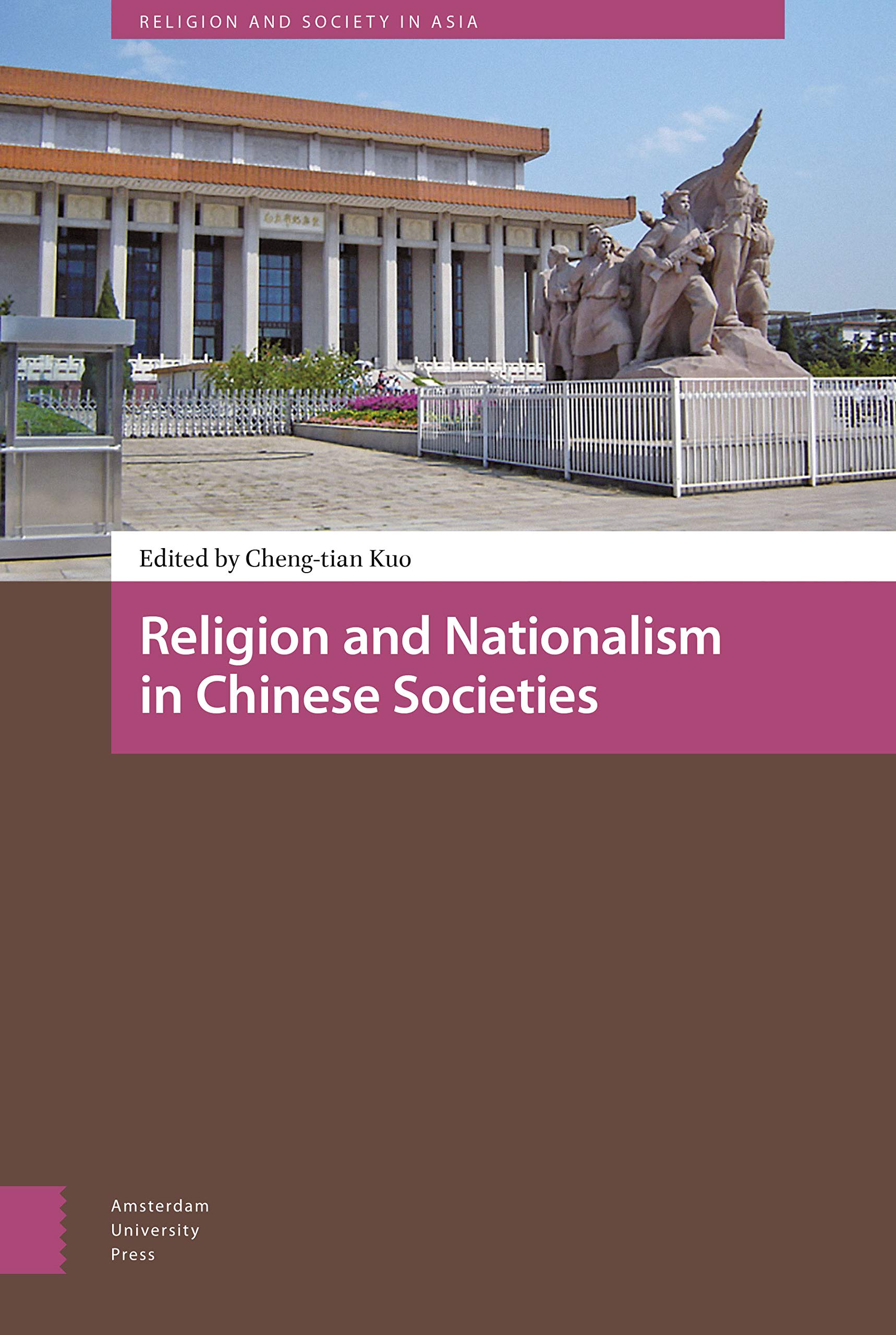 Religion and Nationalism in Chinese Societies (Religion and Society in Asia)