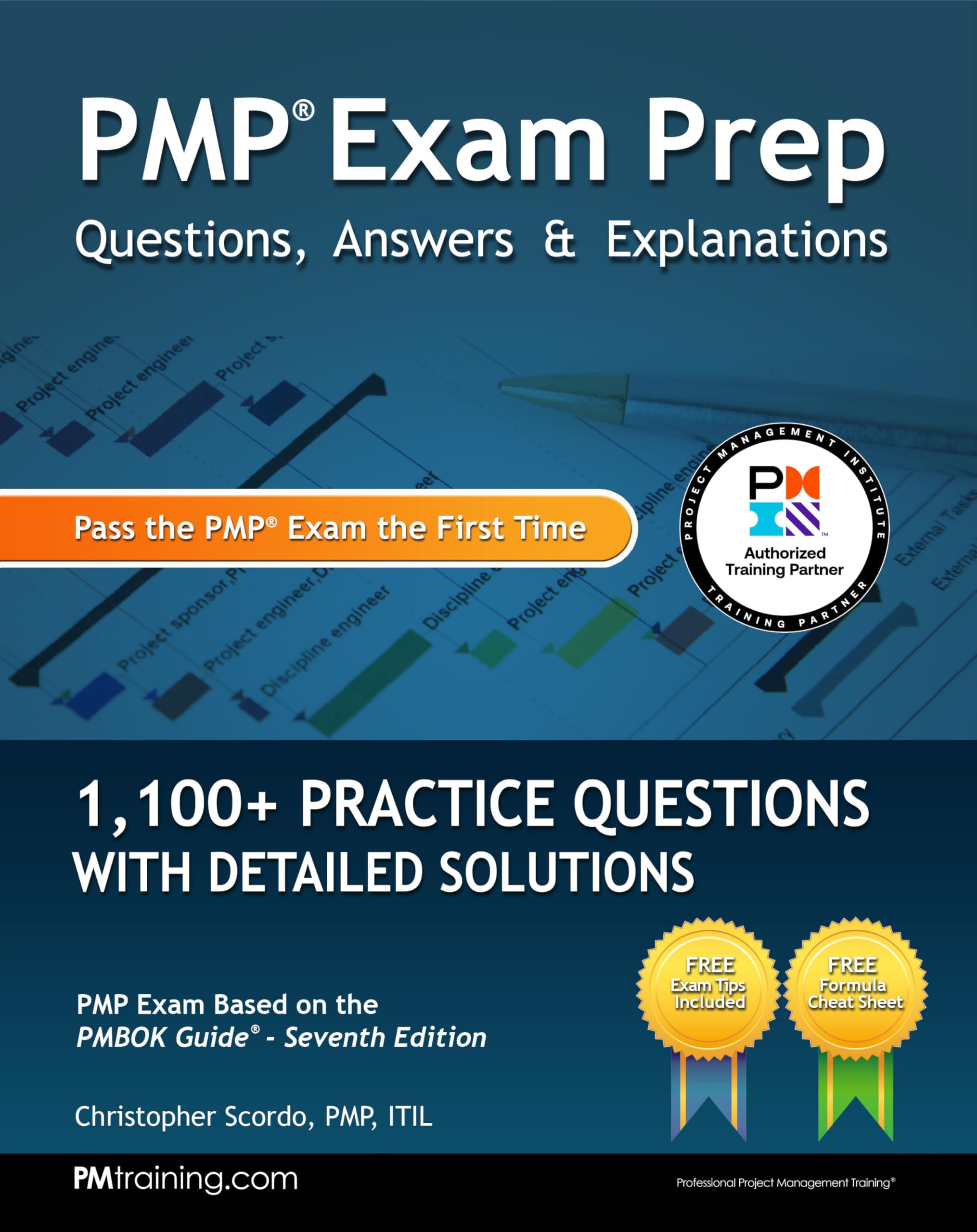 PMP Exam Prep: Questions, Answers, & Explanations: 1000+ Practice Questions with Detailed Solutions