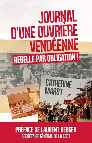 Journal d'une ouvrière vendéenne - Rebelle par obligation