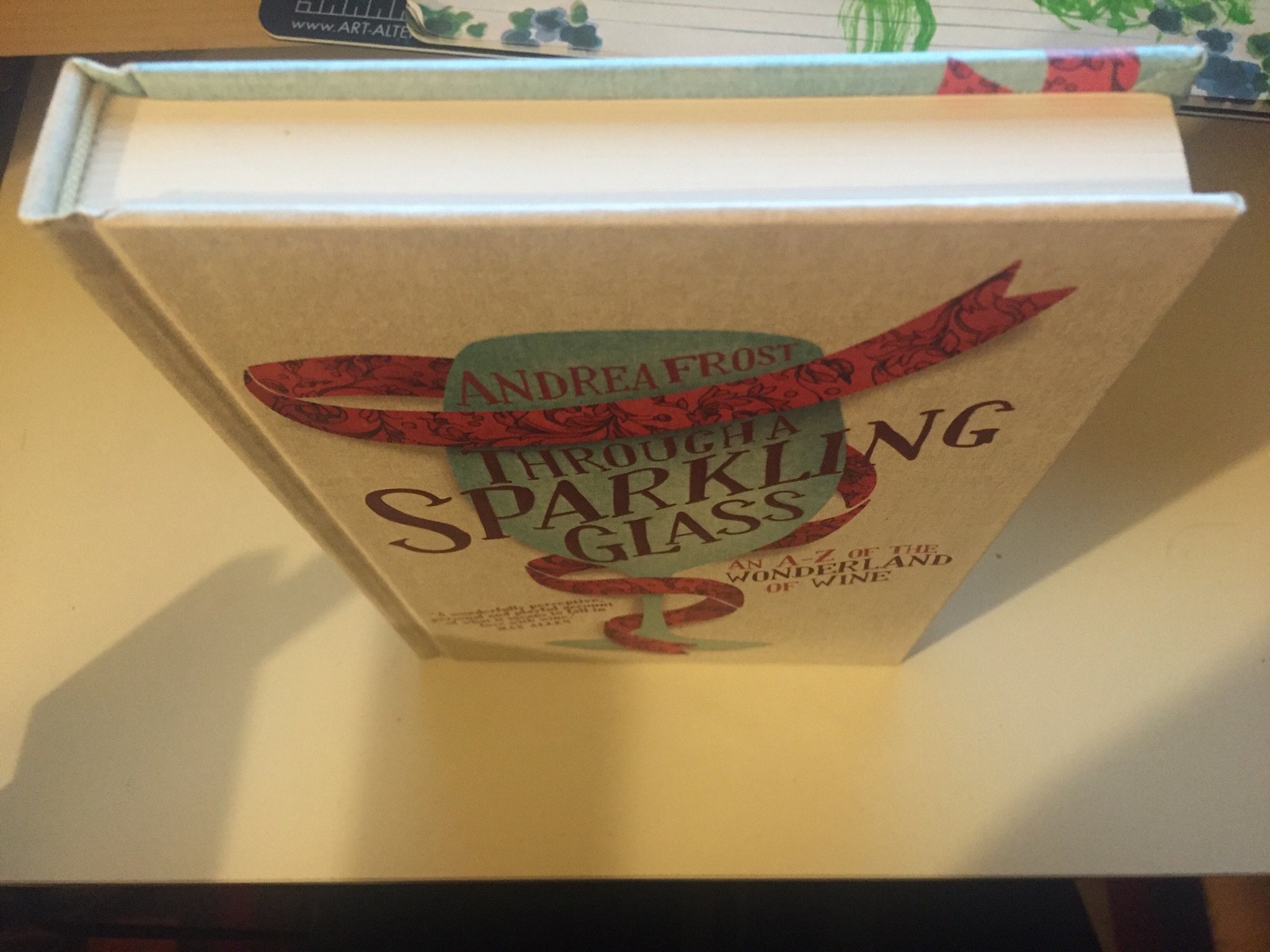Buy Through a Sparkling Glass: An A-Z of the Wonderland of Wine — BookShops.in