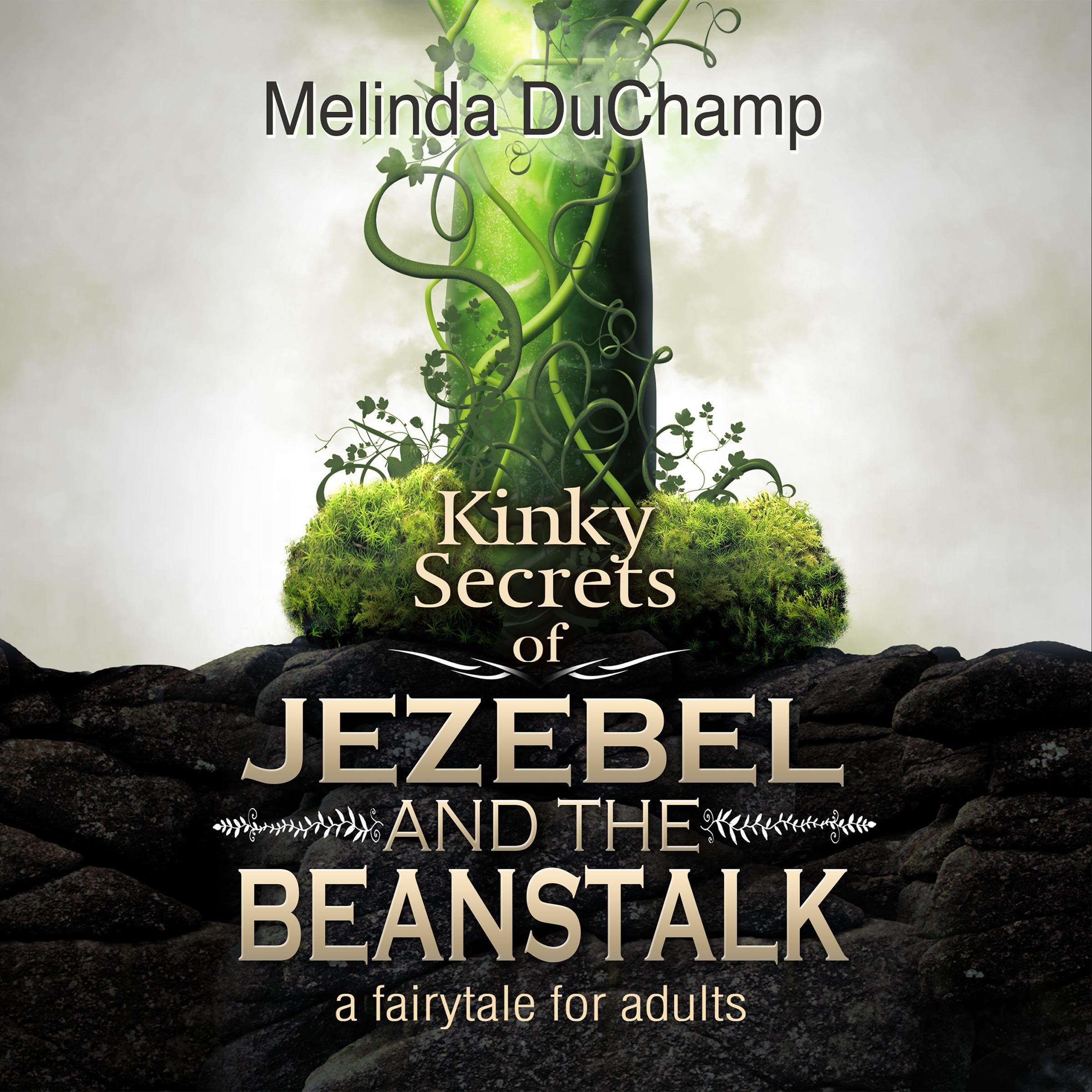 Cover art for Kinky Secrets of Jezebel and the Beanstalk