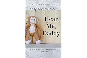 Hear Me, Daddy: Enjoy Comfort and Discipline in a Wondrous Story
