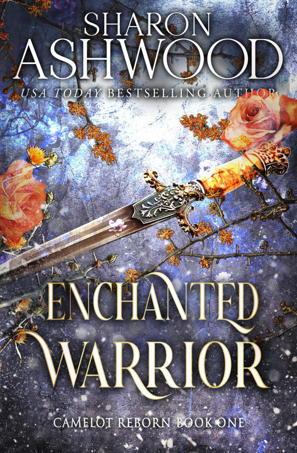 Enchanted Warrior: 1 (Camelot Reborn)