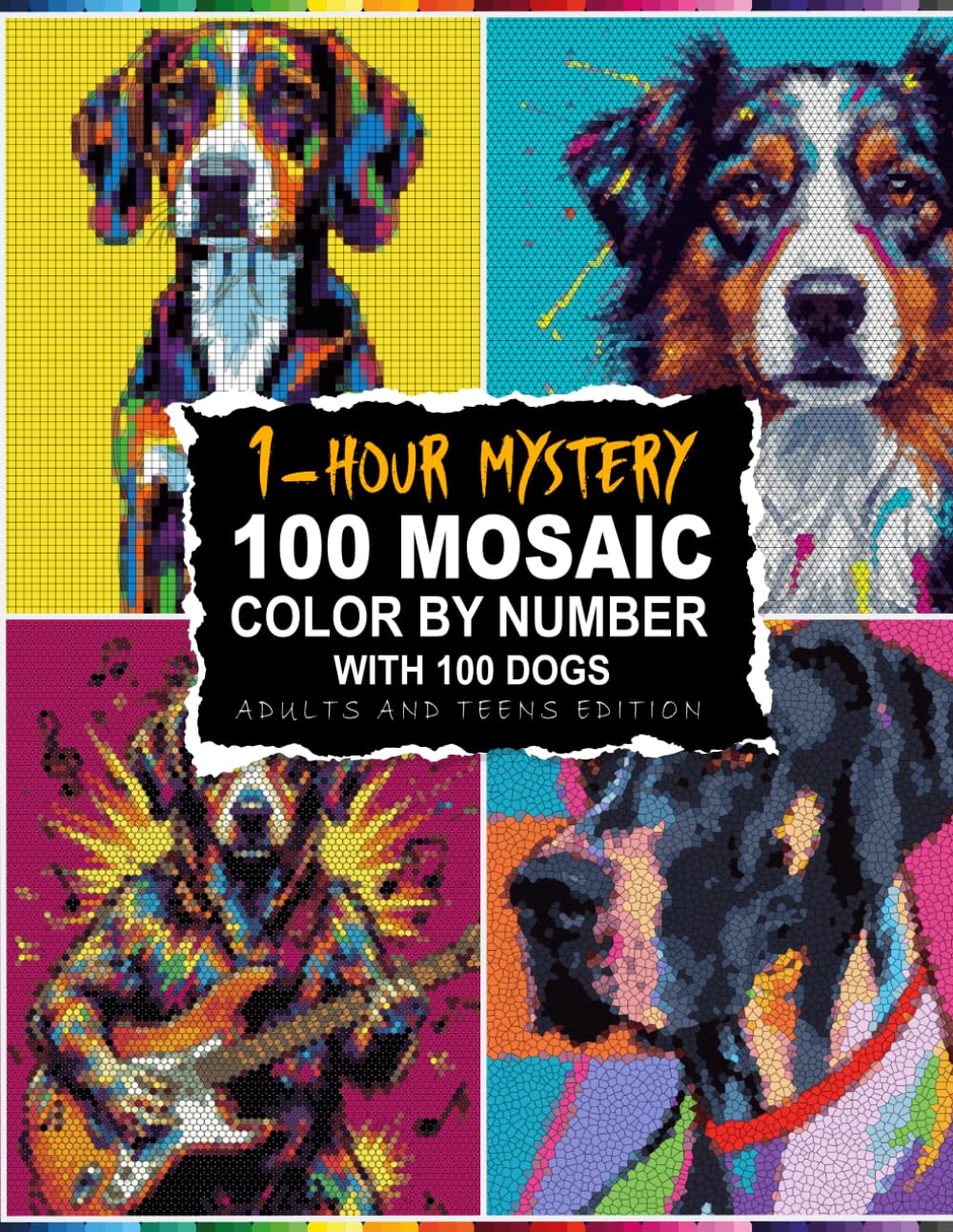1-HOUR MYSTERY 100 DOGS: Mosaic Dogs Color by Number for Adults & Teens Featuring 5 Creative Grid Shapes and a Unified Master Color Palette