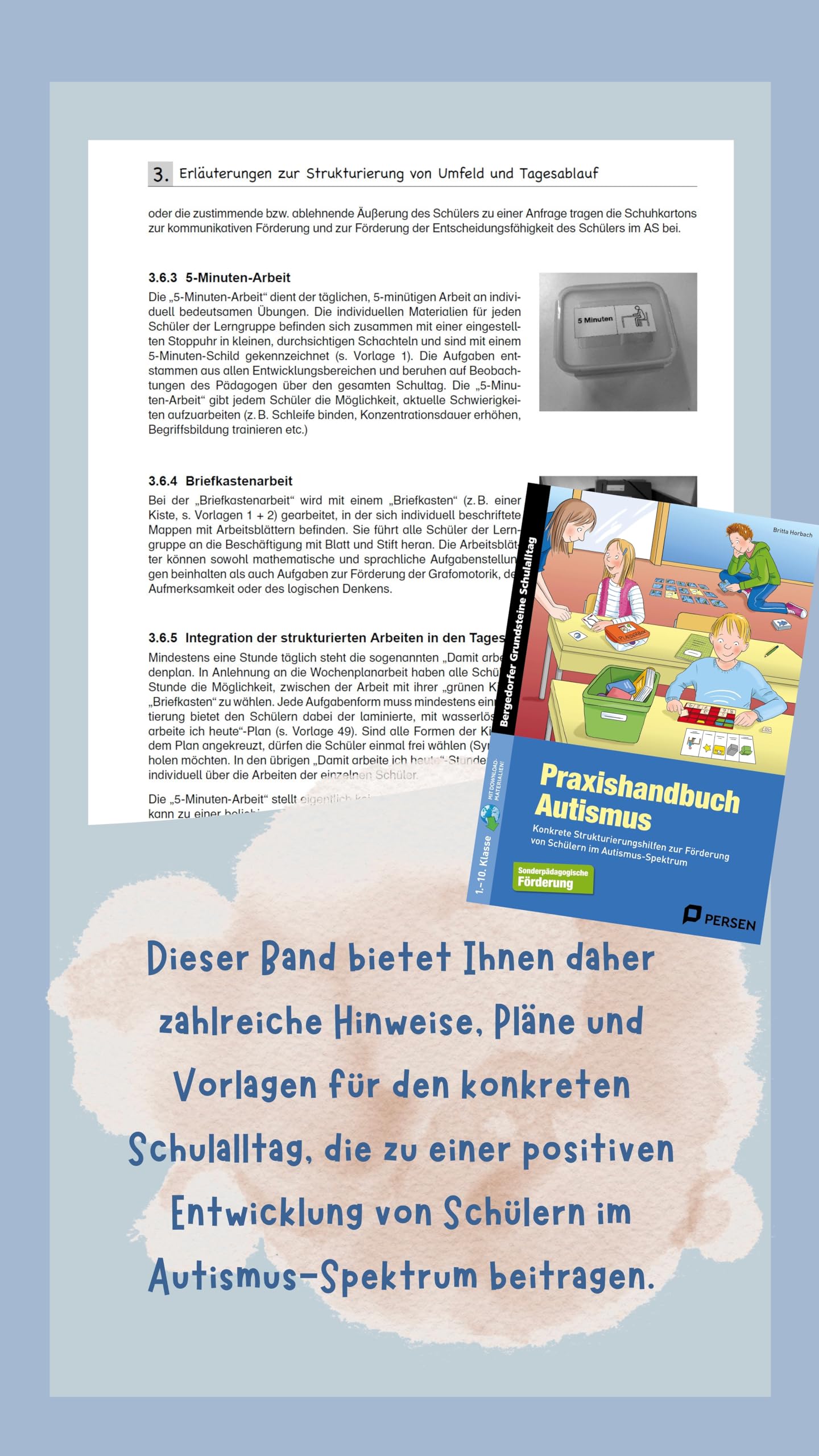 Praxishandbuch Autismus: Konkrete Strukturierungshilfen zur Förderung von Schülern im Autismus-Spektrum (1. bis 10. Klasse): Konkrete ... (Bergedorfer Grundsteine Schulalltag - SoPäd)