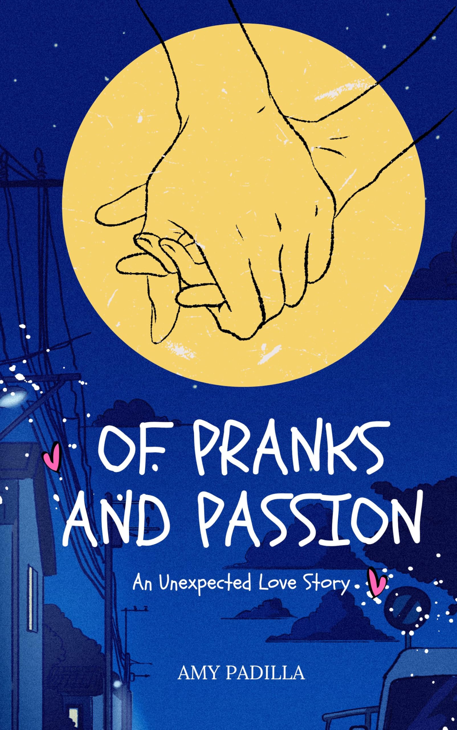 Of Pranks and Passion: An Unexpected Love Story