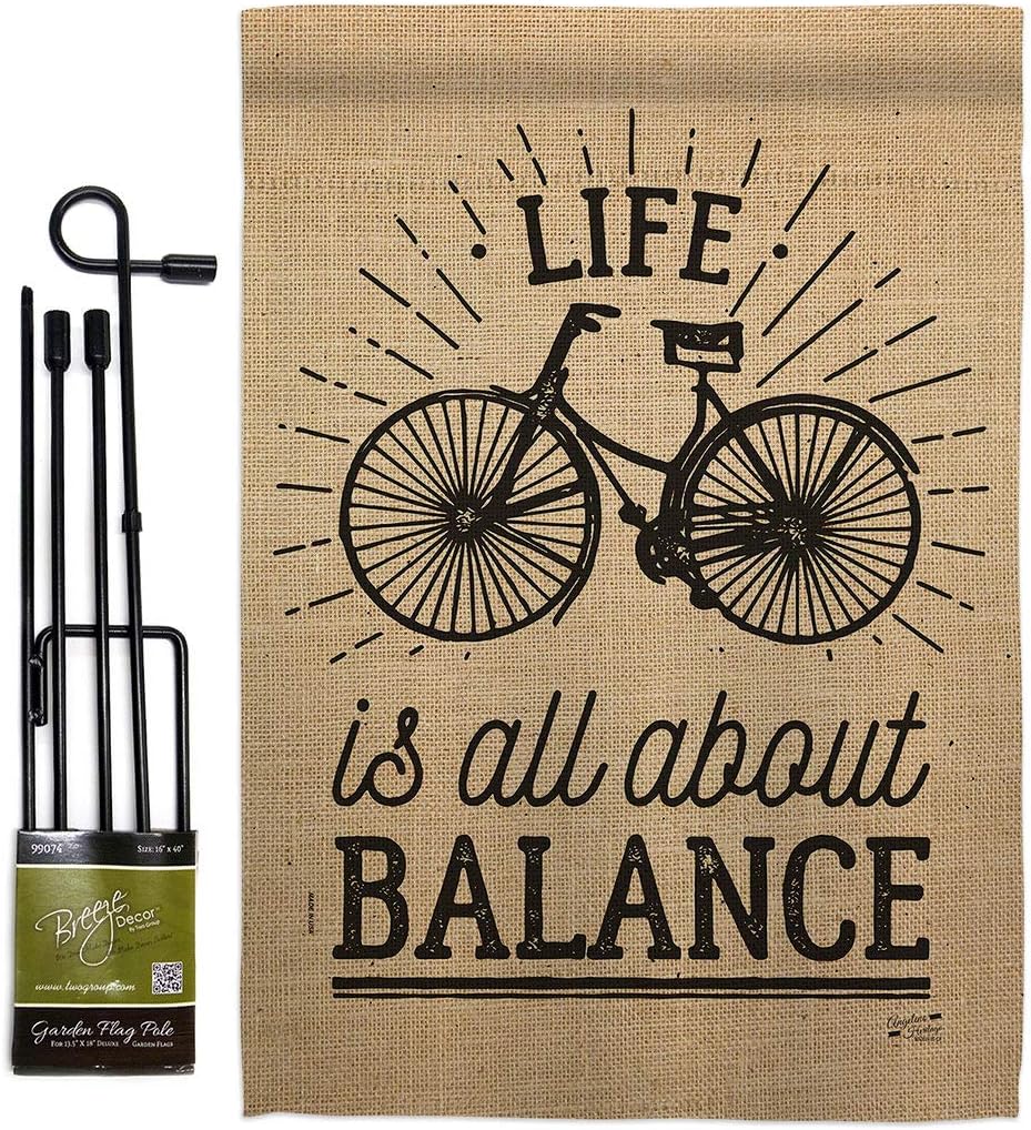 Life Is All About Balance Garden Flag Set Wall Holder Sports Cycling Ride Bicycle Bike Velo Entertainment Activity Physical Small Decorative Gift Yard House Banner Double-Sided Made In USA 13 X 18.5