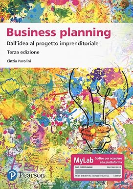 Business planning. Dall'idea al progetto imprenditoriale. Ediz. MyLab. Con Contenuto digitale per accesso online