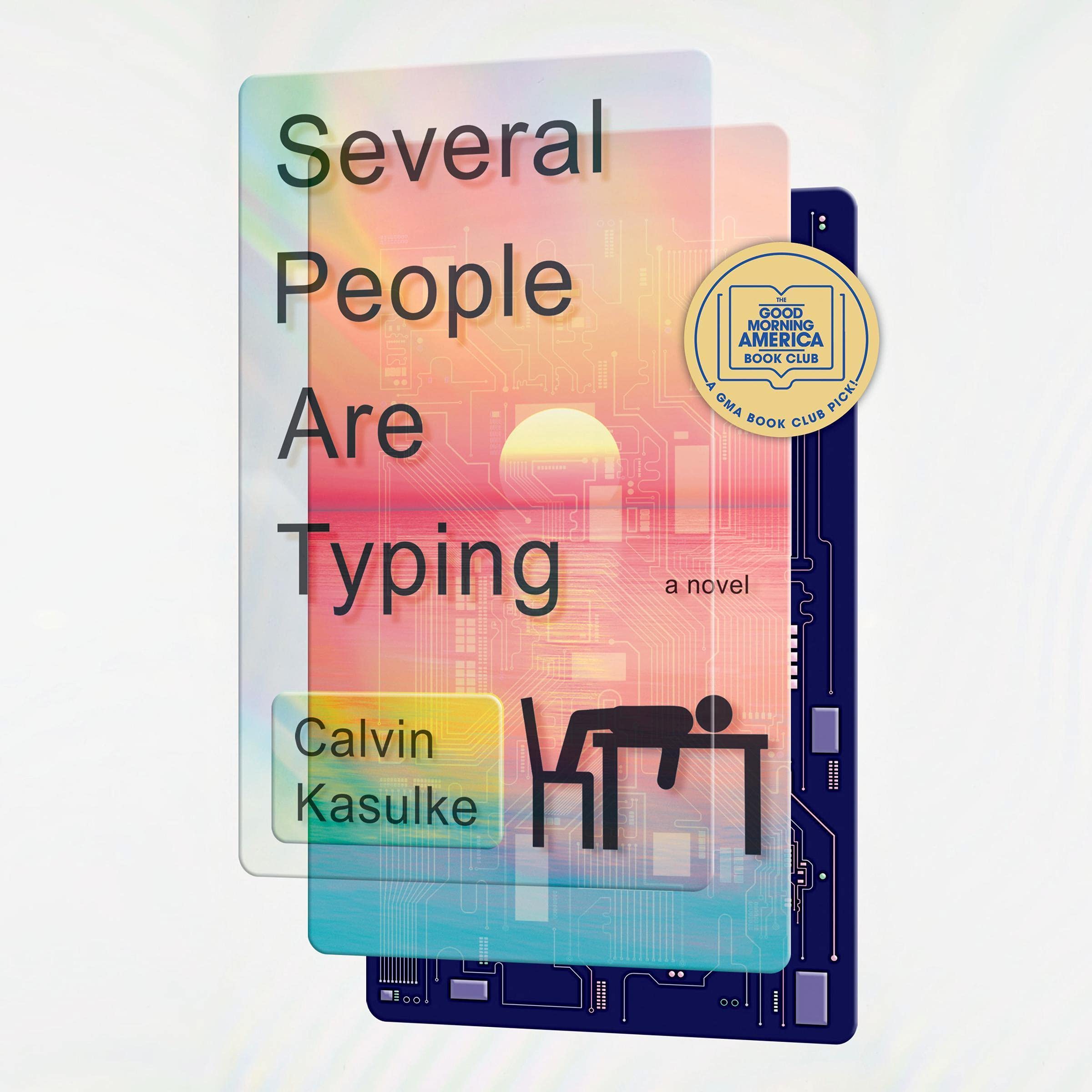 Several People Are Typing: A GMA Book Club Pick: A Novel (Good Morning America Book Club)