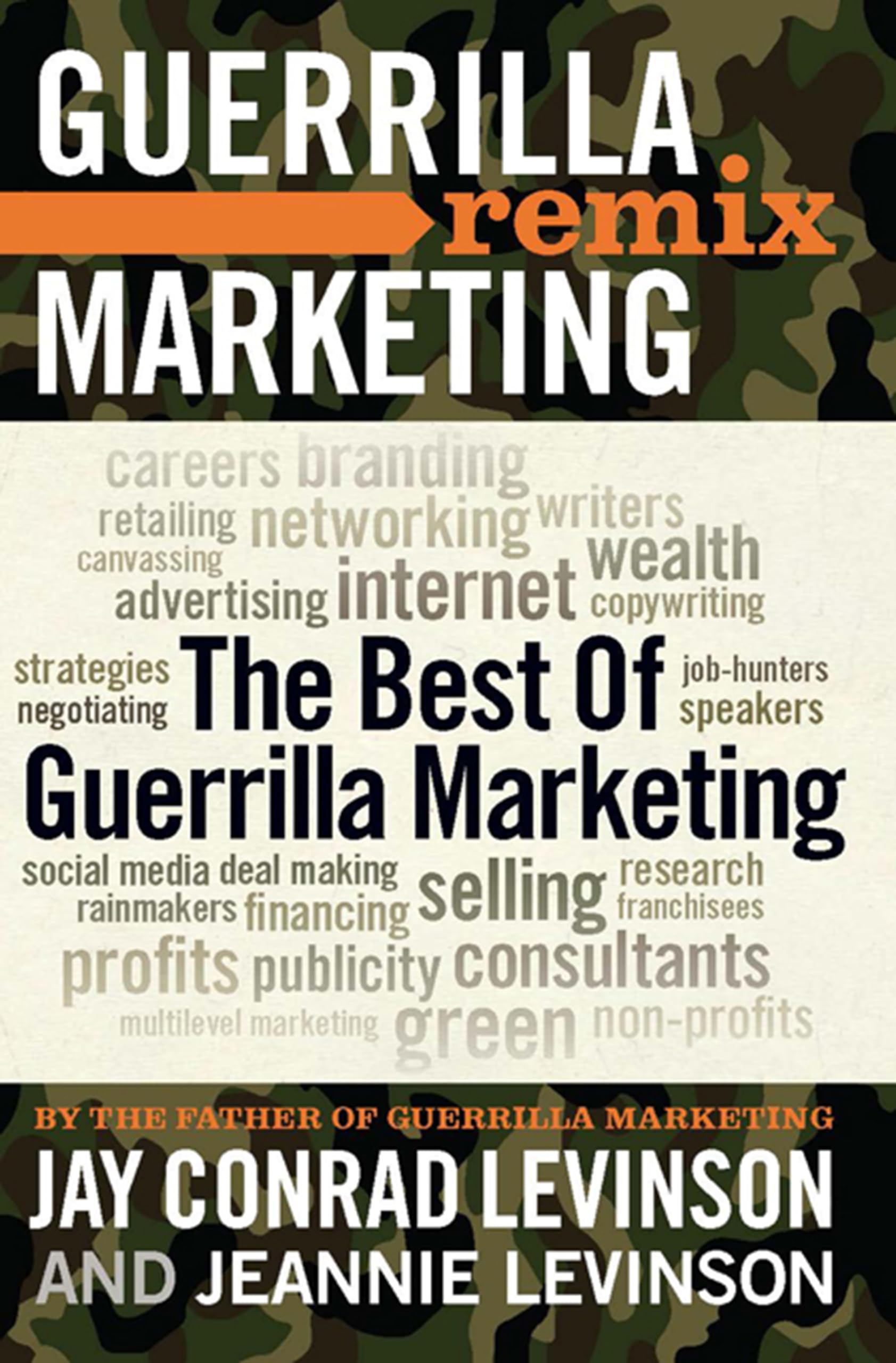 The Best of Guerrilla Marketing--Guerrilla Marketing Remix By Jay Conrad Levins
