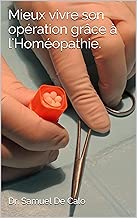 Download Mieux vivre son opération grâce à l'Homéopathie. PDF