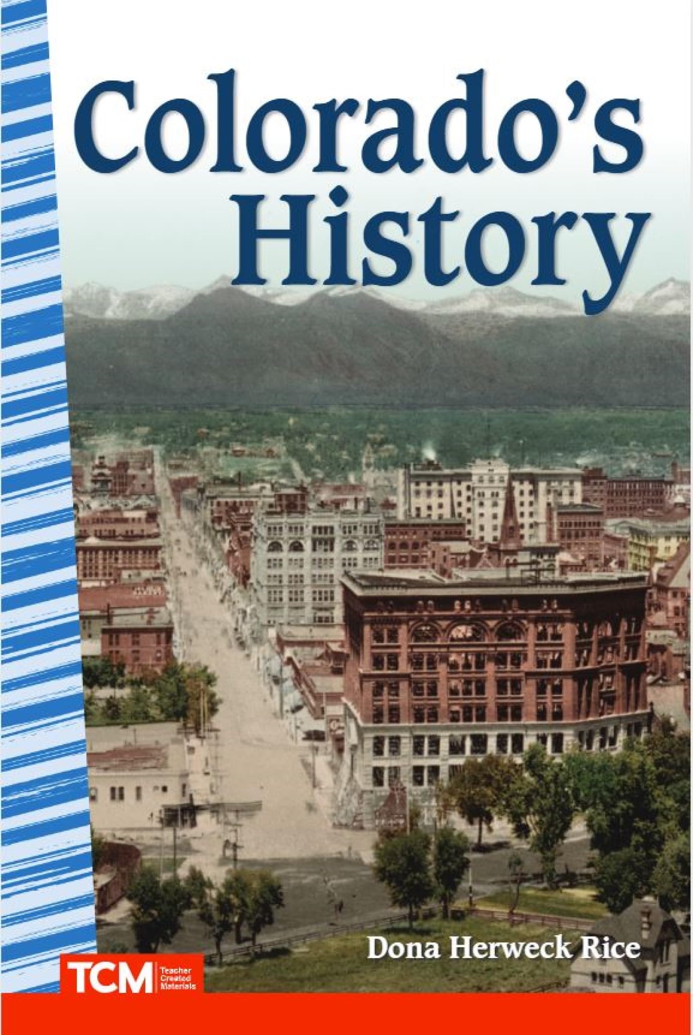 Colorado's History (Social Studies: Informational Text)