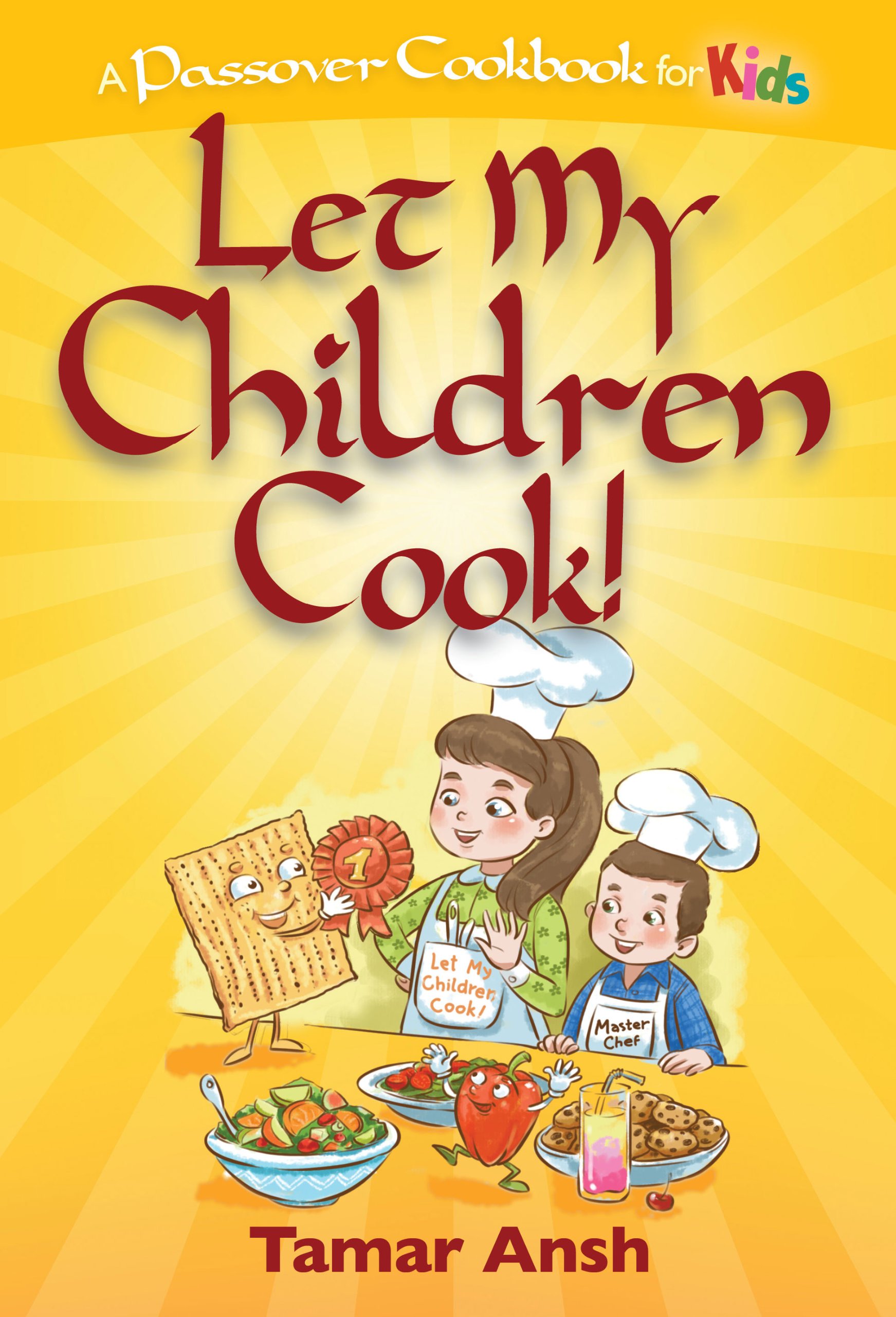Let My Children Cook!: A Passover Cookbook for Kids