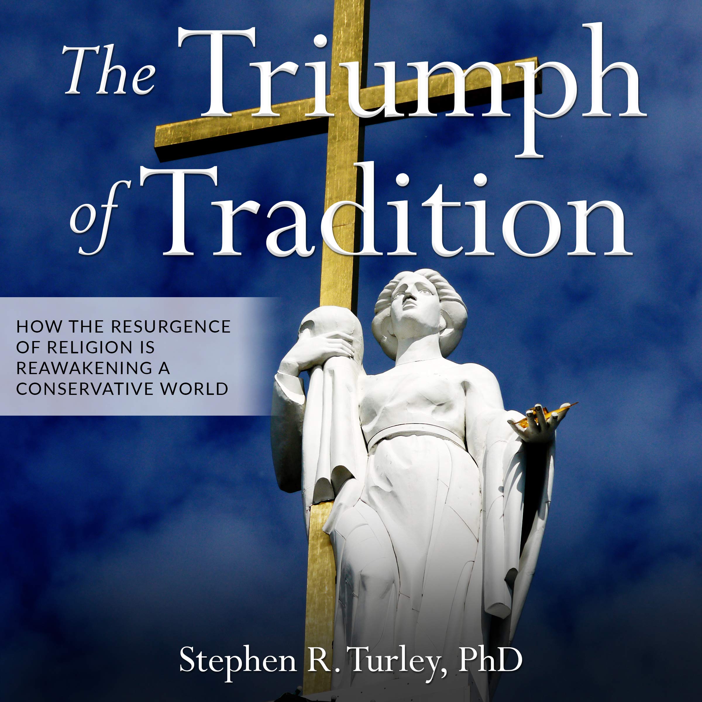 The Triumph of Tradition