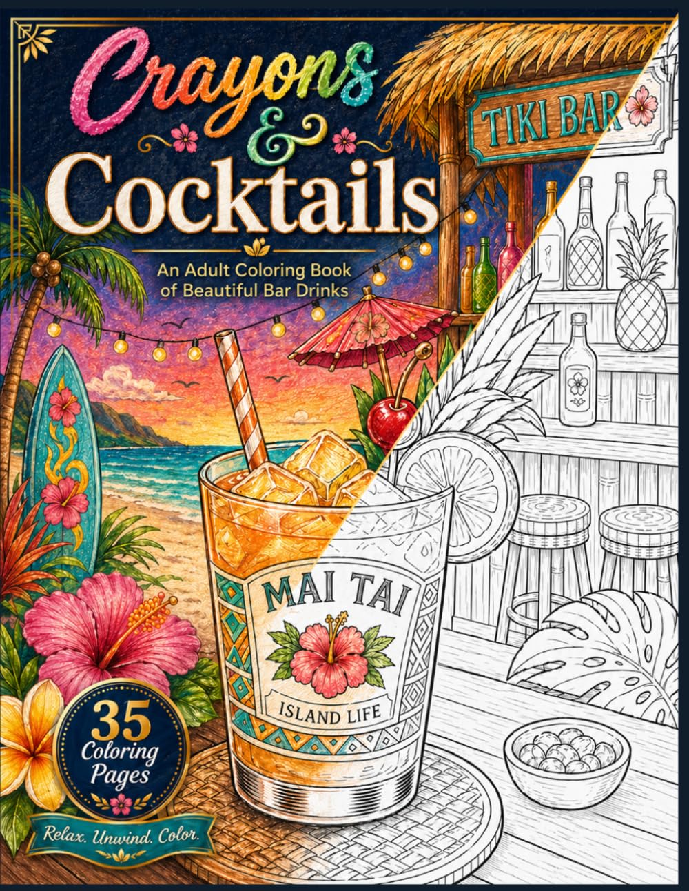 Crayons & Cocktails: A Fun Adult Coloring Book