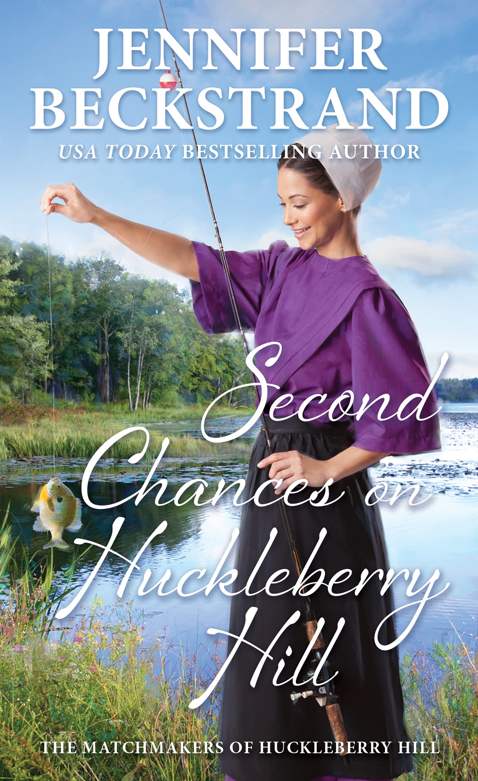 Second Chances on Huckleberry Hill (The Matchmakers of Huckleberry Hill Book 11)