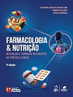 Farmacologia e Nutrição: Interações Fármaco-Nutrientes na Prática Clínica