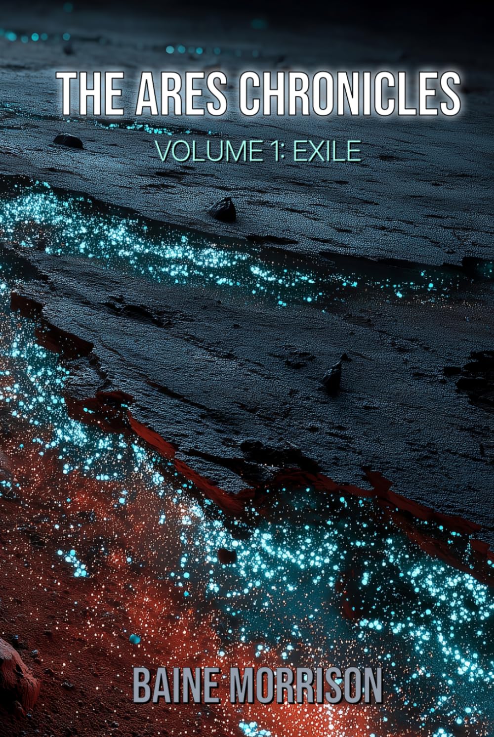 The Ares Chronicles: Volume 1: Exile