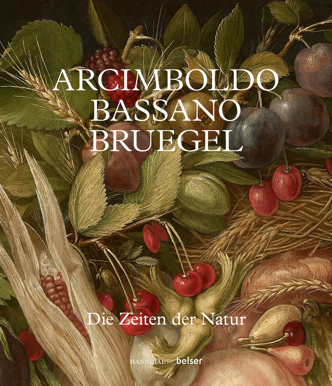 Arcimboldo Bruegel Bassano Die Zeiten der Natur livre peinture de la Renaissance