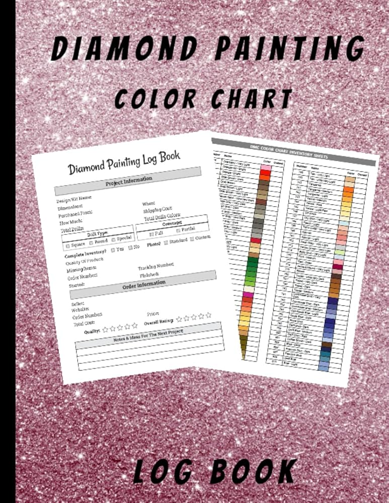 Diamond painting color chart and log book: DMC Color Chart and Log book for Diamond Painting lover,Organizer Notebook to Track DP Art Projects with ... for Diamond Painting art,size 8.5x11: crevon, alex: diamond-painting-color-chart-and-log-book-dmc-color-chart-and-log-book-for-diamond-painting-lover-organizer-notebook-to-track-dp-art-projects-with-for-diamond-painting-art-size-8-5x11-crevon-alex