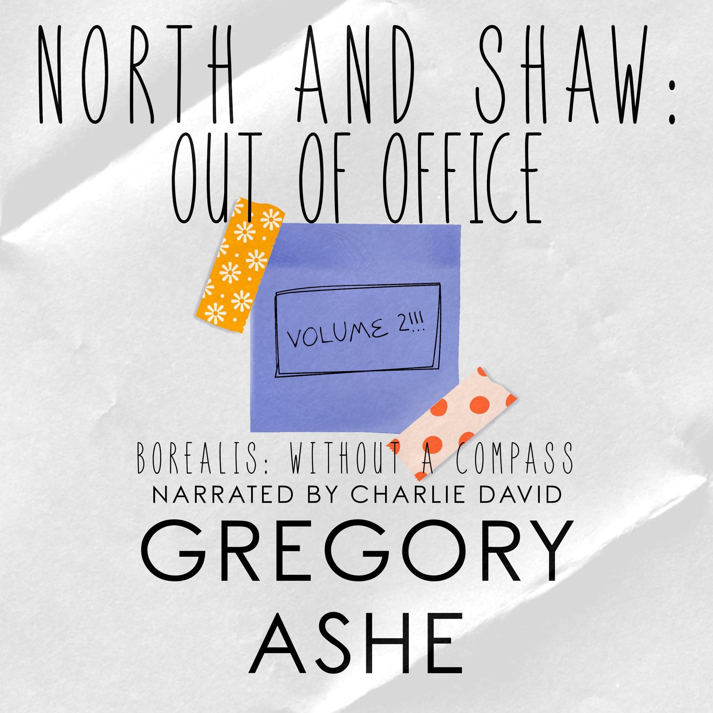 North and Shaw: Out of Office, Volume 2