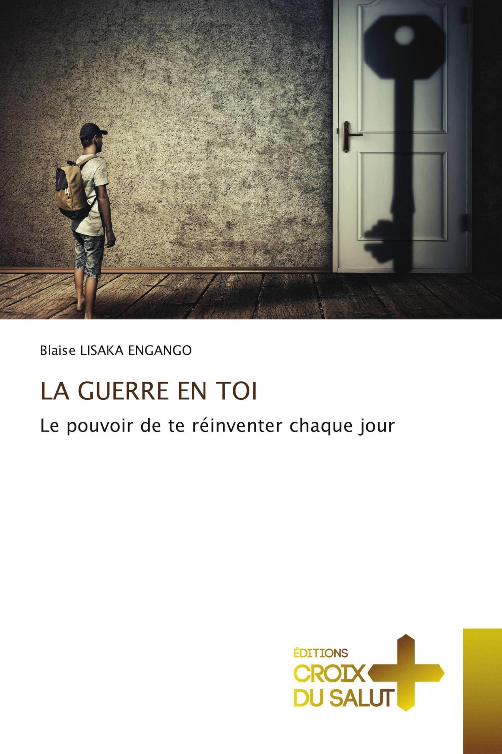 LA GUERRE EN TOI: Le pouvoir de te réinventer chaque jour
