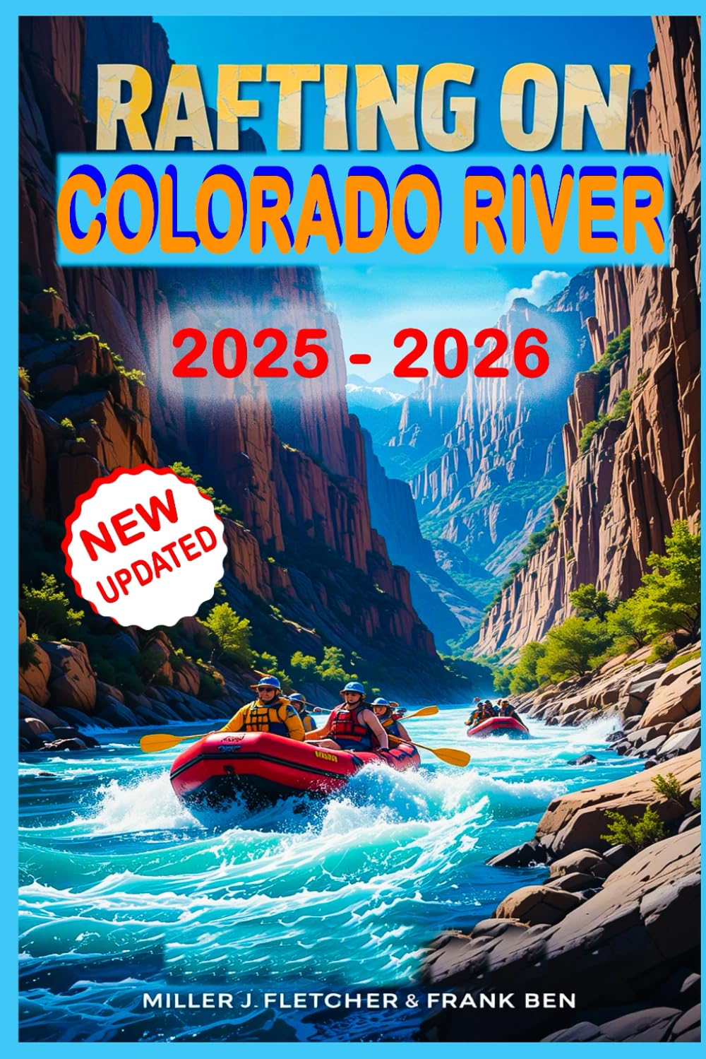 Rafting on Colorado River (Water Sports and Adventure Guide)