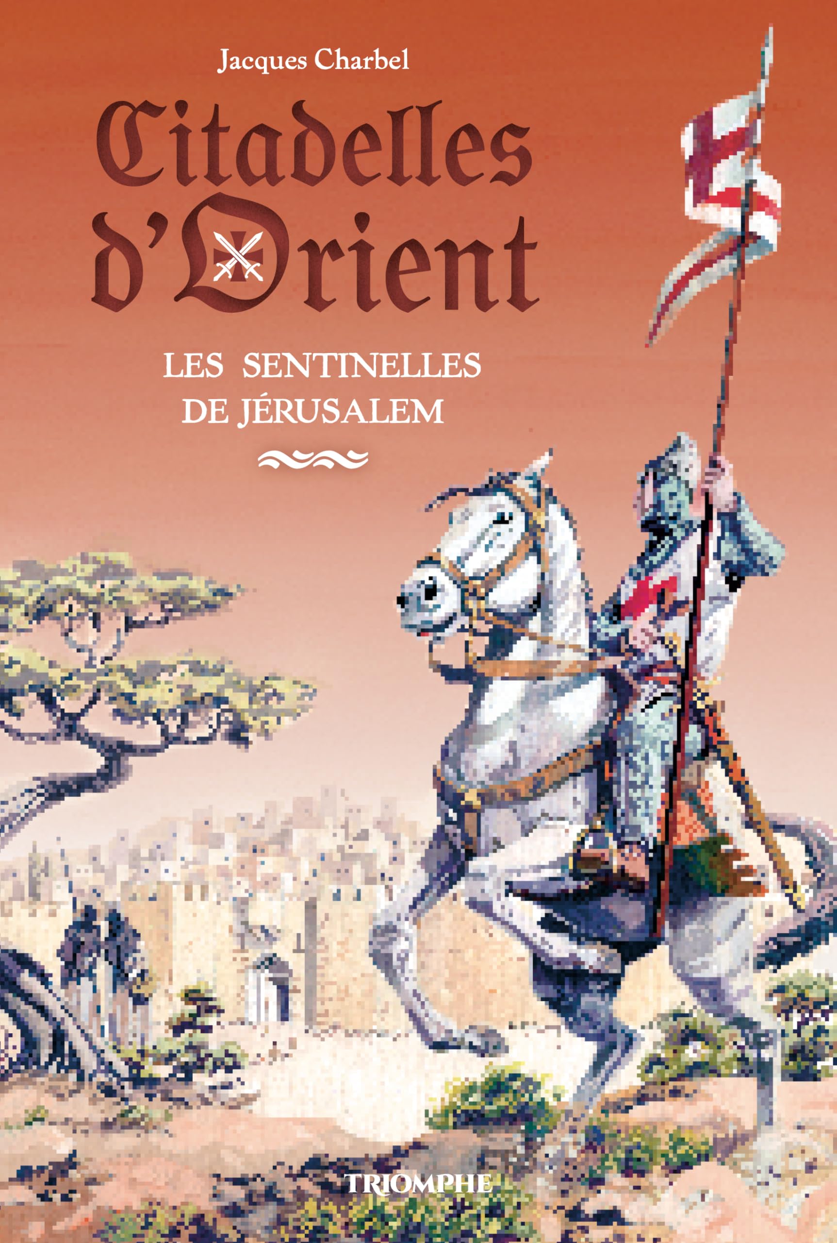 Les sentinelles de Jérusalem