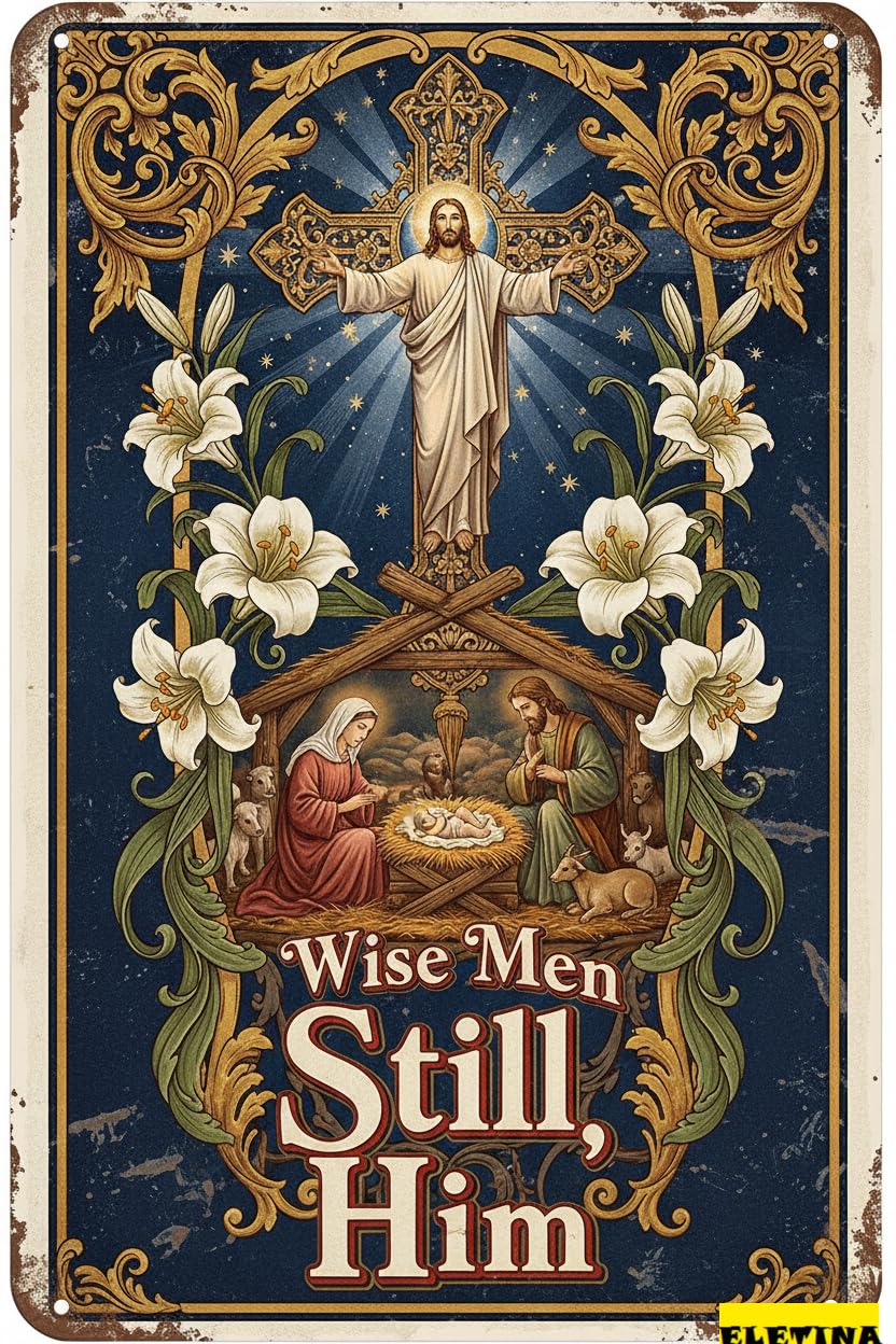 Wise Men Still Seek Him Easter Bible Verse Nativity Scene Cross Metal Plaque Holiday Jesus Birth Scripture 8x12in