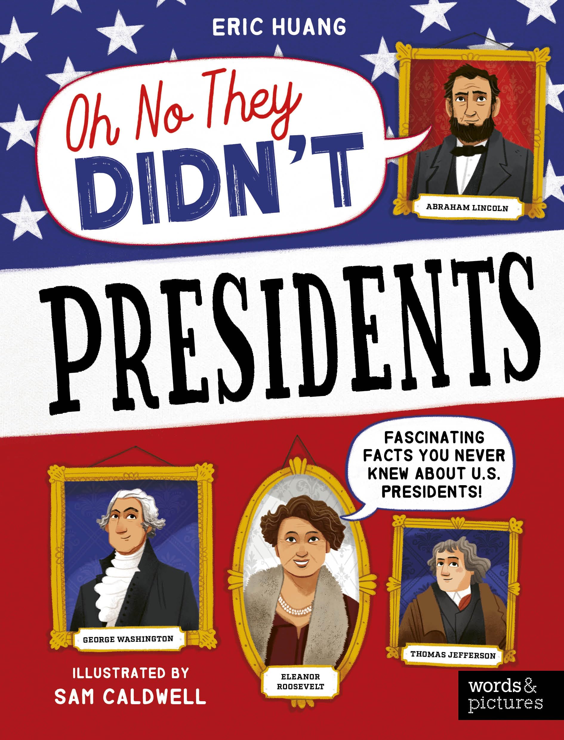 Presidents by Eric Huang PAPERBACK 9780711292840